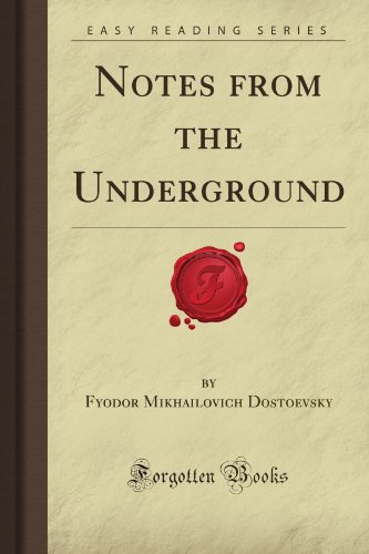 Notes from the Underground (Forgotten Books)